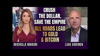Dollar Decline Is the Plan: Gold & Bitcoin to Compete as Neutral Reserve Asset | Luke Gromen