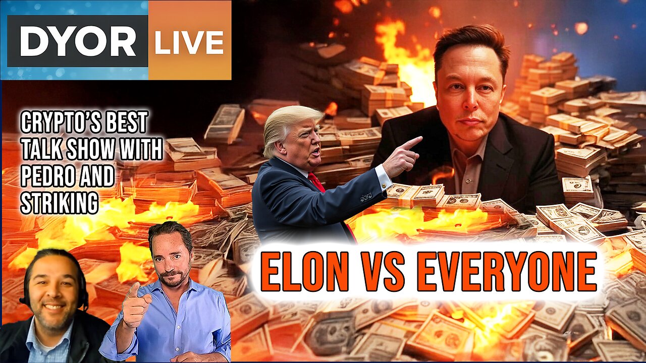 DYOR Live: The Elon vs Everyone Story, Government Spending Out of Control