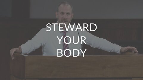 Steward Your Body