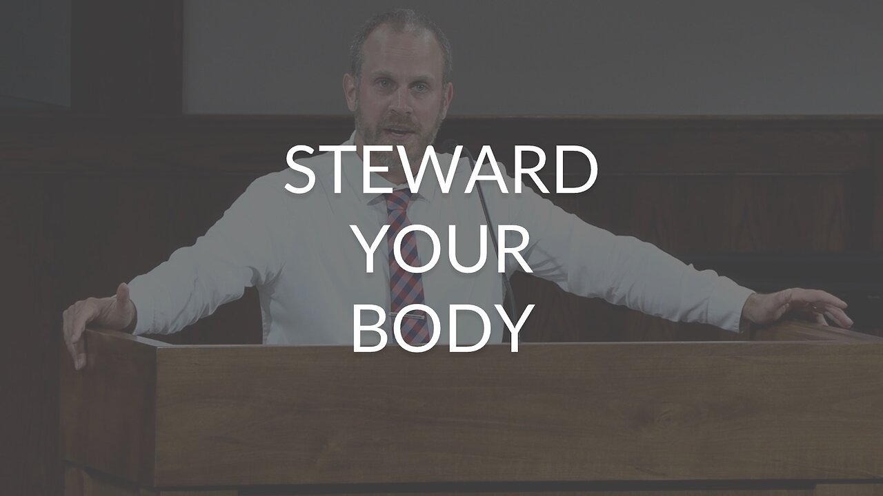 Steward Your Body