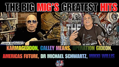 The Big Mig Show's Greatest Hits w/ Americas Future, Karmageddon, Operation Gideon,..