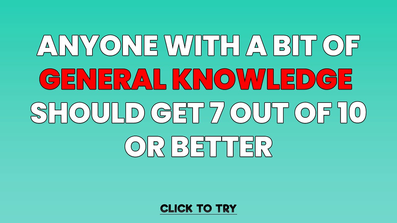 General Knowledge Quiz