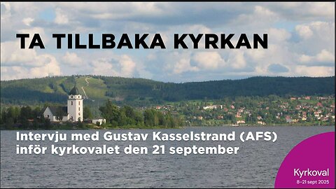 Samtal med Gustav Kasselstrand om kyrkovalet