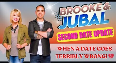 Unforgettable Highlights of Brooke and Jubal's Second Date Update