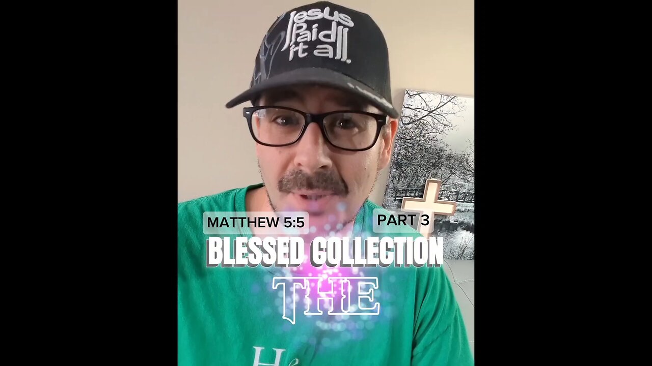 The Blessed Collection (part 3)