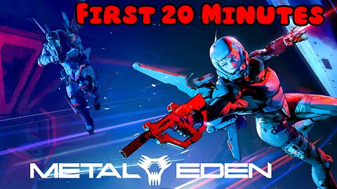 METAL EDEN (Demo) - First 20 Minutes (No Commentary Gameplay)