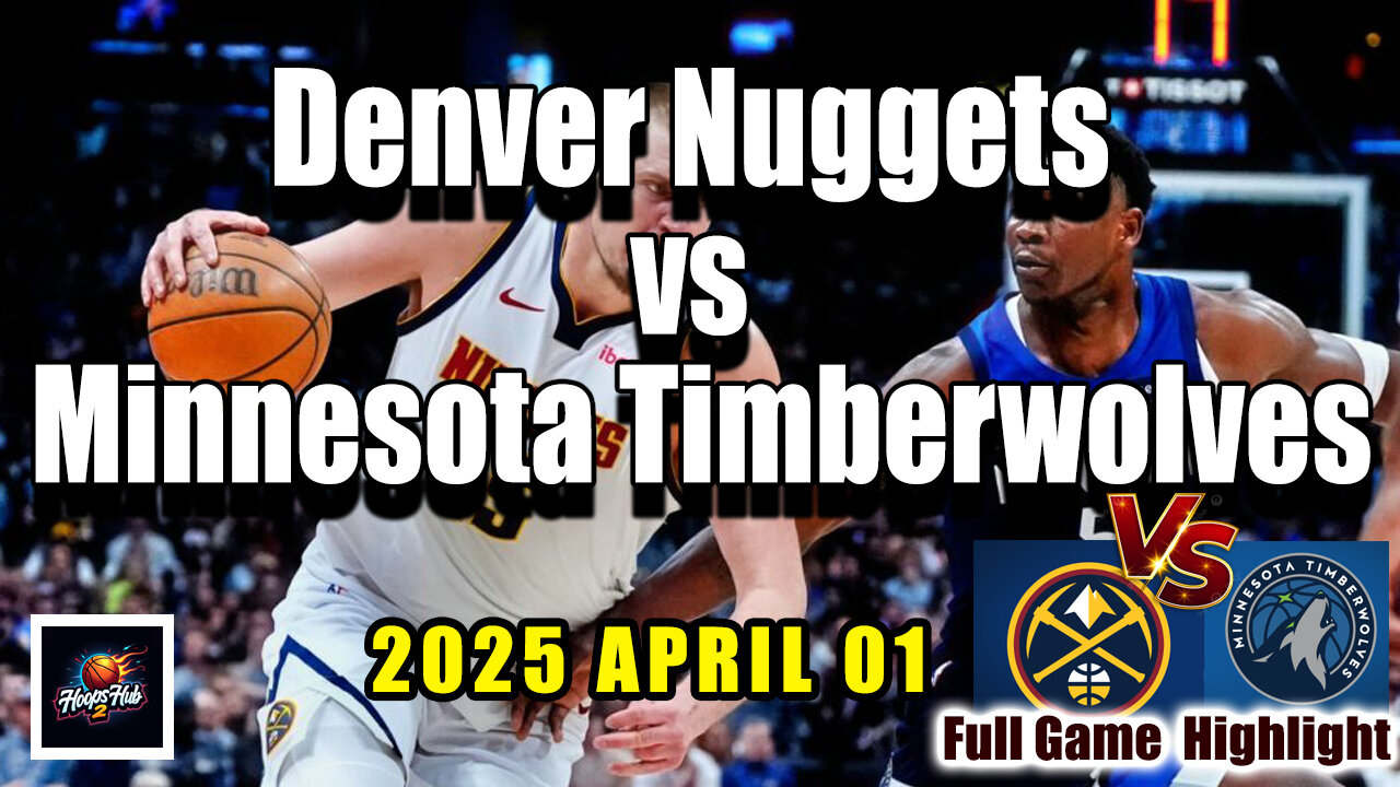 🔥 Denver Nuggets vs Minnesota Timberwolves Full Game Highlights | April 1, 2025 | NBA Regular Season