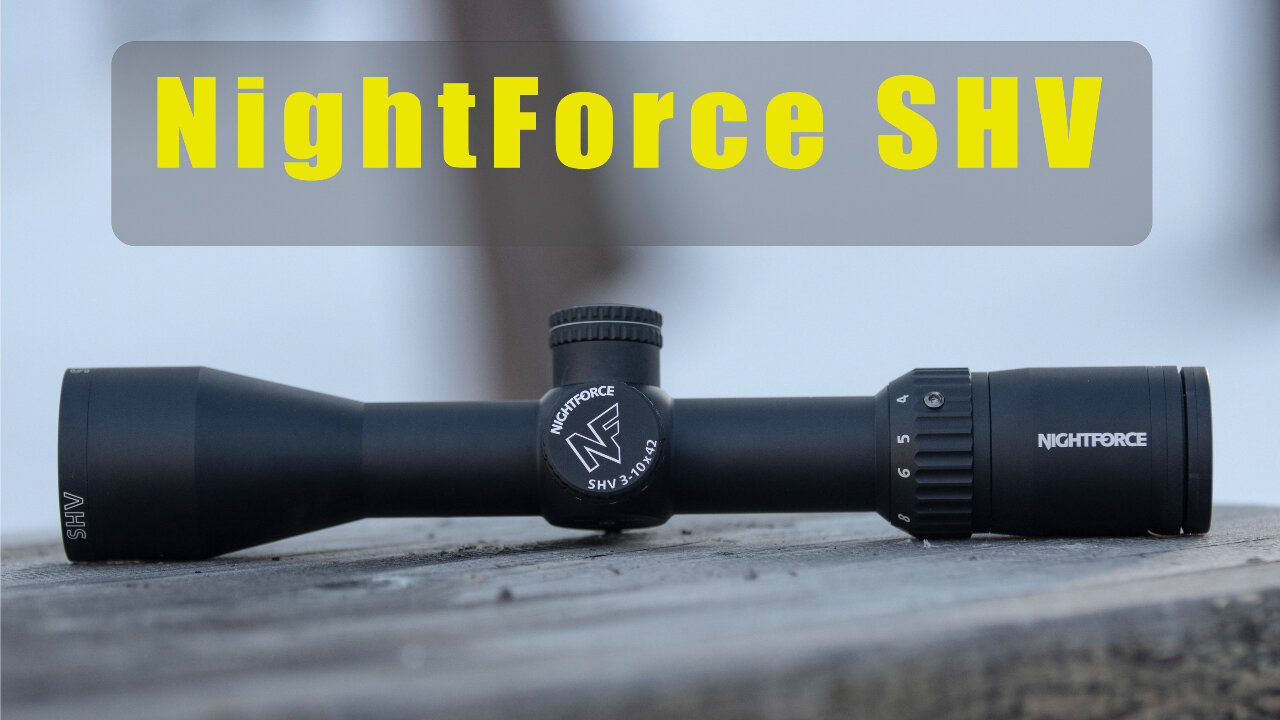 NightForce SHV 3-10x42: The Best Mid-Range Scope for Serious Shooters?