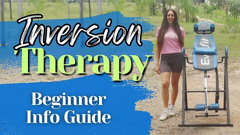 Beginner’s Guide to INVERSION THERAPY & How It Really Helped Me