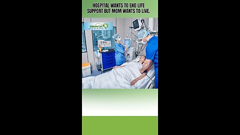 Hospital wants to end life support—but Mom wants to LIVE.