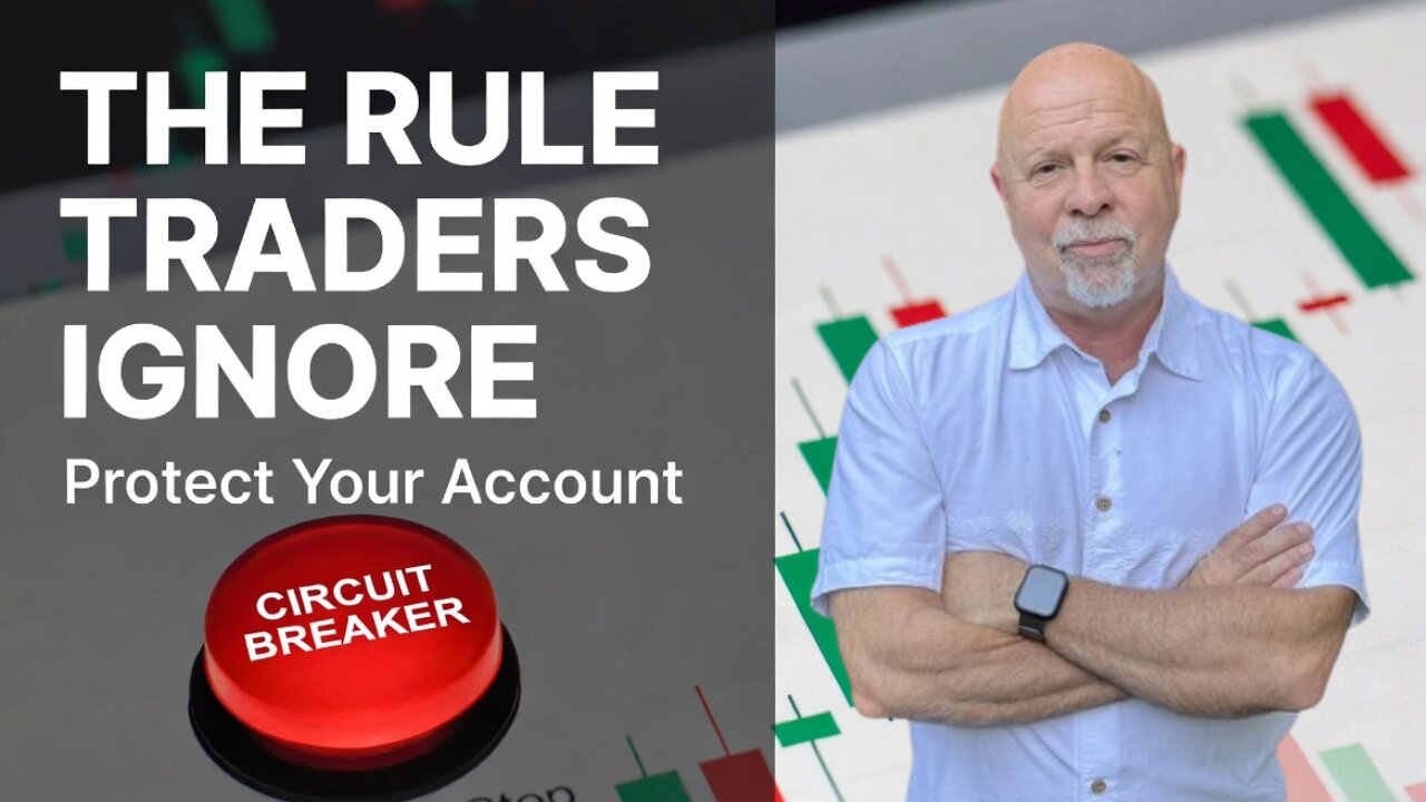 The #1 Rule Traders Ignore-Why you MUST Set a Circuit Breaker!