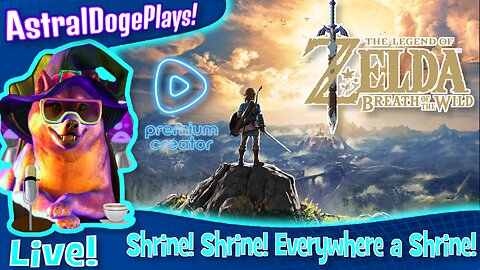 Zelda: Breath of the Wild ~LIVE!~ Shrine! Shrine! Everywhere a Shrine!