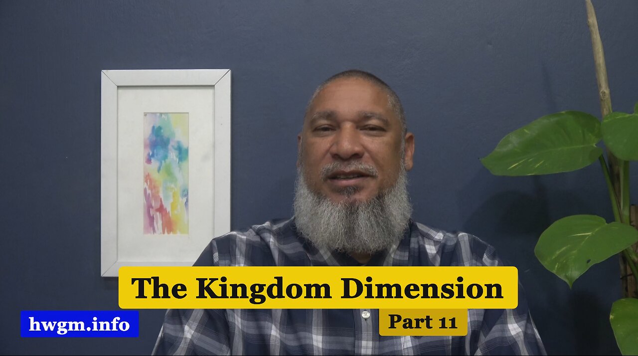 The Kingdom Series: Part 11 | The Kingdom Dimension