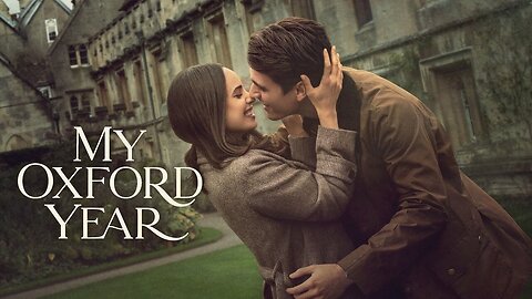 My Oxford Year (2025) - Official Trailer - Yanflix