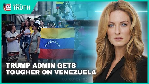 TRUMP ADMIN GETS TOUGHER ON VENEZUELA