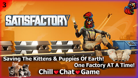 🐈🐶Saving The Kittens & Puppies Of Earth! | Chill💕Chat💕Game | Chillin With Chicken #048 🐶🐈