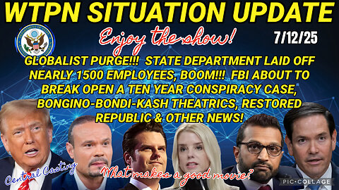 WTPN SITUATION UPDATE FEATURING RESTORED REPUBLIC 7/12/25
