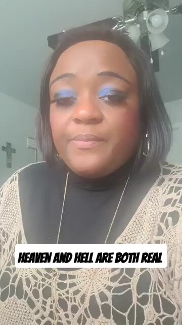 Heaven and Hell are Both real