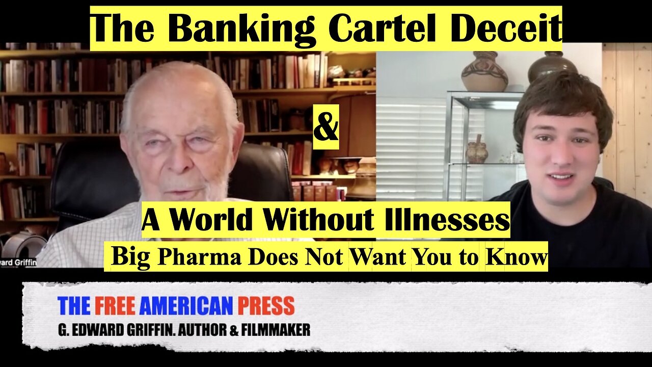The Banking Cartel Deceit & A World Without Illness Big Pharma Does Not Want You To Know