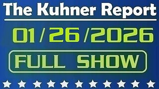 The Kuhner Report - January 26 2026 FULL SHOW