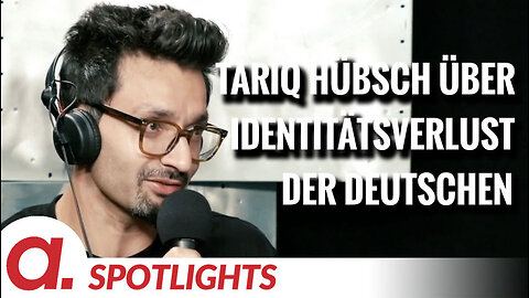 Spotlight: Tariq Hübsch über den Identitätsverlust der Deutschen
			