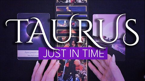 TAURUS TAROT READING | “A MAJOR LIFE CHAPTER CLOSES… SO ANOTHER CAN OPEN!” JUST IN TIME