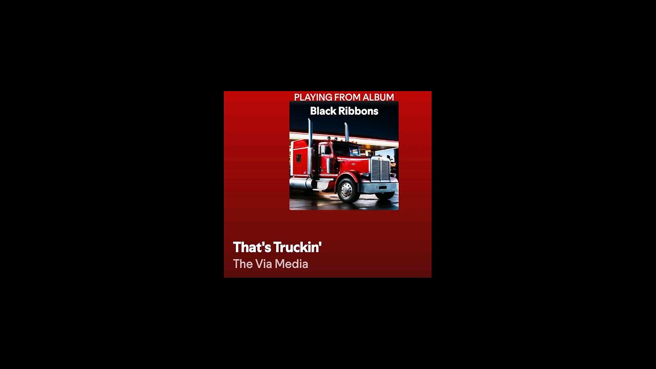 That's Truckin' By: The Via Media