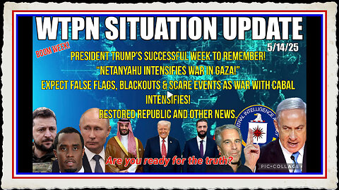 WTPN SITUATION UPDATE FEATURING RESTORED REPUBLIC 5 14 25