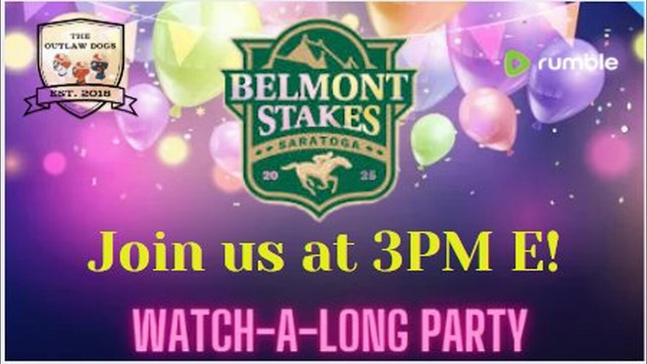 OutLawDogs LIVE! Watch-A-Long Party- The Belmont Stakes