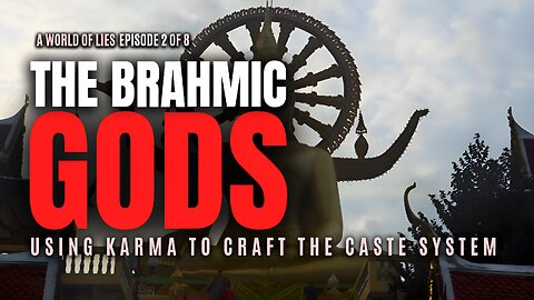 The Brahmic GODS: Using Karma to Craft the Caste System