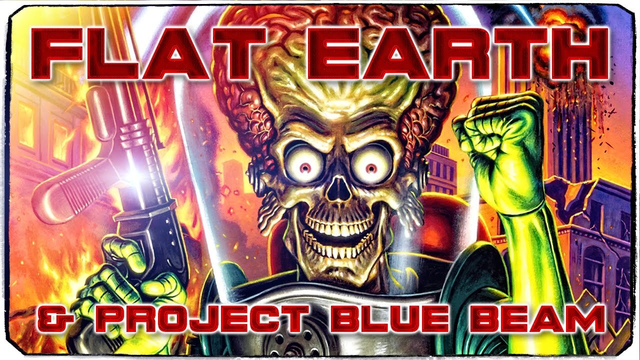 Flat Earth & Project Blue Beam ▶️️ (309.8K views on YouTube)