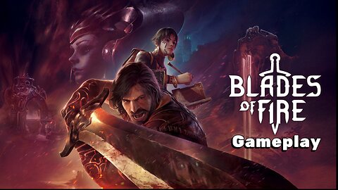 Blades of Fire | FORGING LEGENDARY WEAPONS & SLAYING MONSTERS! | Gameplay
