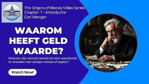 The Origins of Money door Carl Menger Hoofdstuk 1 - Waarom heeft Geld Waarde?