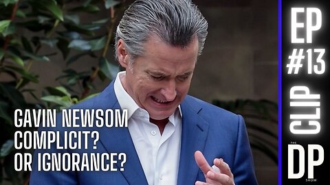 DP Show Ep. 13 Clip: GavinNewsom & California's Fraud, Waste & Abuse - Government Corruption? 🔍💸
