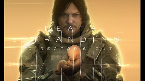 Death Stranding Stream before Part 2 comes