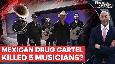 Mexico_ Band Members Murdered in Suspected Cartel Violence _ Firstpost America _ N18G