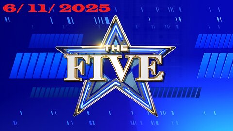 The Five (Full Episode) | June 11, 2025
