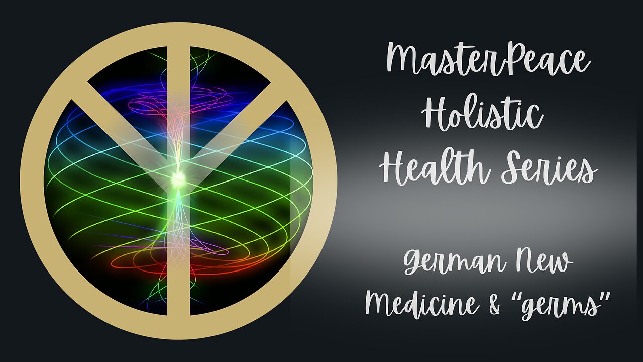 New Health Paradigm call - German New Medicine and germ theory
