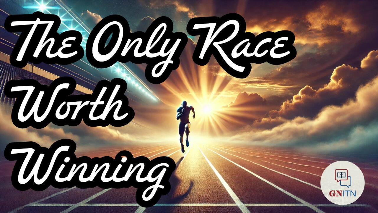 GNITN The Only Race Worth Winning