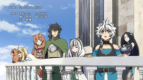 so much being able to go everywhere | The Rising of the Shield Hero Season 4
