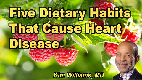 Five Dietary Habits That Cause Heart Disease