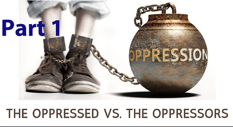Oppressed And Oppressor - 1