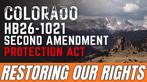 Colorado HB26-1021 Second Amendment Protection Act (Live Testimonies)