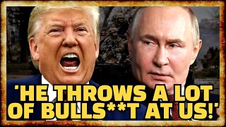 "A Lot of Bullsh*t!" - Trump BLASTS Putin as War ESCALATES Further