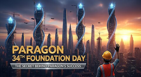 The secret behind Paragon’s success | Paragon 34th Foundation day | Part 02