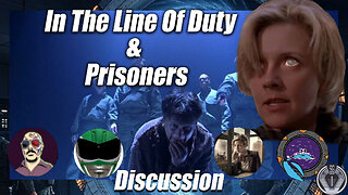 FAP TALK | Stargate SG1 - In the Line Of Duty & Prisoners