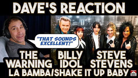 Dave's Reaction: The Warning Billy Idol Steve Stevens — La Bamba Shake It Up Baby