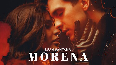 Luan Santana - MORENA (Clipe Oficial)