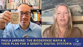 Paula Jardine: The Biodefense Mafia & Their Plan for a Genetic Digital Dystopia