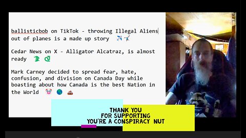 Throwing Illegals out of planes is false, Alligator Alcatraz in Florida, Mark Carney on Canada Day
